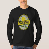 100 Percent Juice No Seeds Lemon Vasectomy Joke Hu T-shirt (Voorkant)