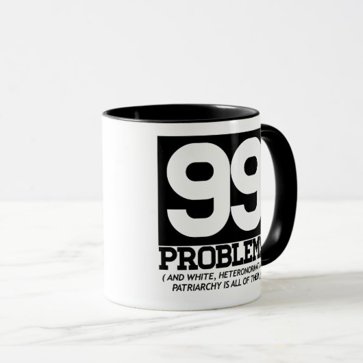 100 PROBLEMEN - WITTE HETERONORMATIEVE PATRIARCHIE MOK (Voorkant rechts)