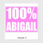 100 procent Abigail naam Sticker (Vel)