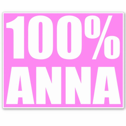 100 procent Anna naam Sticker (Voorkant)