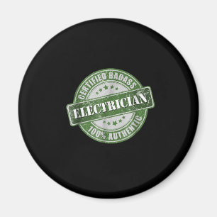 100 procent Auntic Certified Badass Electrice Magneet