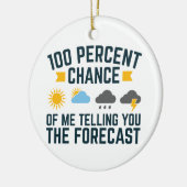 100 procent kans dat ik je de voorspelling vertel keramisch ornament (Links)