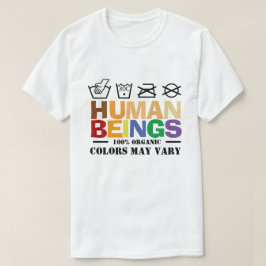 100 procent menselijke kleuren kunnen verschillen  t-shirt