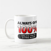 100 procent van de bloedsomloop koffiemok (Links)