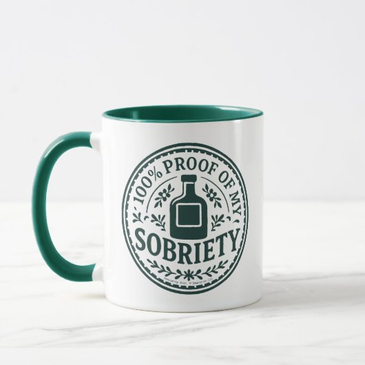 100% Proof of My Sobriety - Mug Mok (Links)