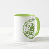 100% Proof of My Sobriety - Mug Mok (Voorkant rechts)