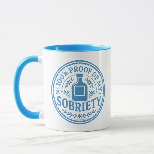 100% Proof of My Sobriety - Mug Mok (Links)
