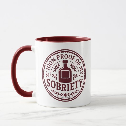 100% Proof of My Sobriety - Mug Mok (Links)