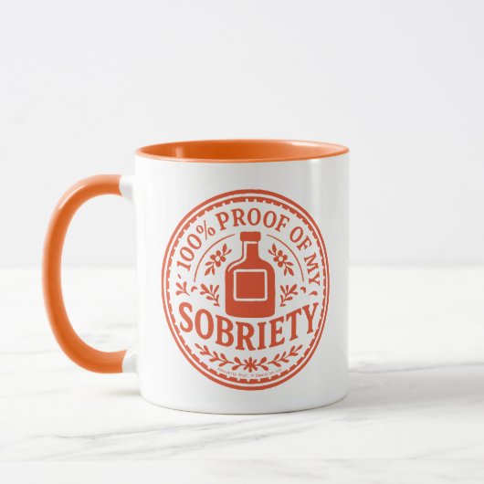100% Proof of My Sobriety - Mug Mok (Links)