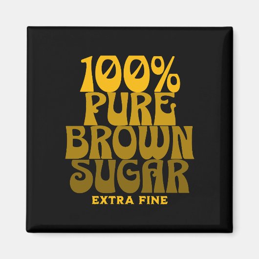 100% Pure Bruine Suiker Melanine Unisex Magneet (Voorkant)
