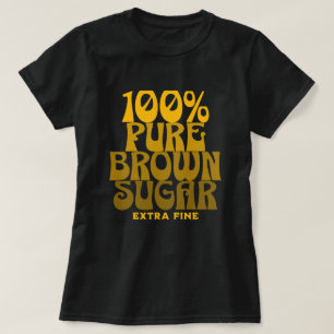 100% Pure Bruine Suiker Melanine Unisex T-shirt