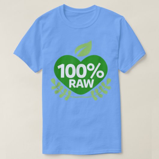 100 Raw Organic Plant Based Diet Vegetarians T-shirt (Design voorkant)