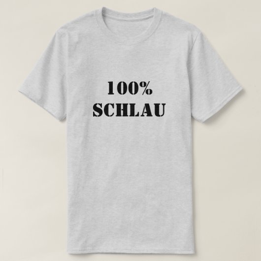 100% Schlau | 100% zuiveren T-shirt (Design voorkant)