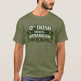 100% Shenanigans - St. Patrick's Dag T-shirt