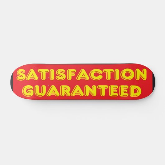 100% Tevredenheid Gegarandeerd Skateboard (Horizontaal)