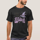 100 That Witch Halloween Costume Witch   Spooky Se T-shirt (Voorkant)