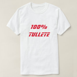 100% Tullete | 100% Gekke T-shirt