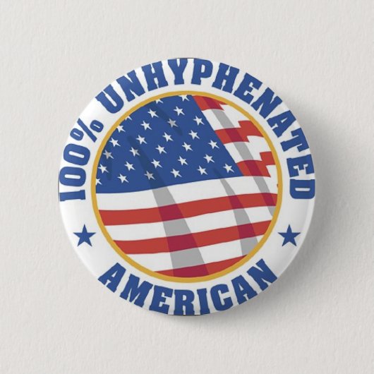 100% UNHYPENATED American Ronde Button 5,7 Cm (Voorkant)