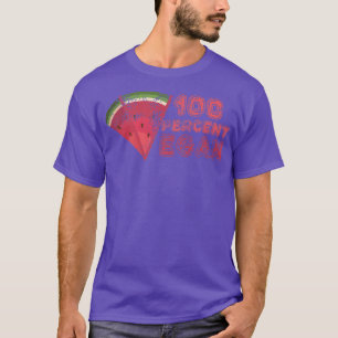 100 % Vegan Summer Watermelon Fruit Ve T-shirt