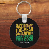 100-Year Black History Subscription Status Renewed Sleutelhanger (Voorkant)