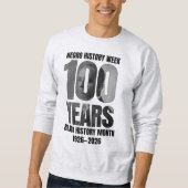100 Years Negro History Week Black HIstory Month Trui (Voorkant)