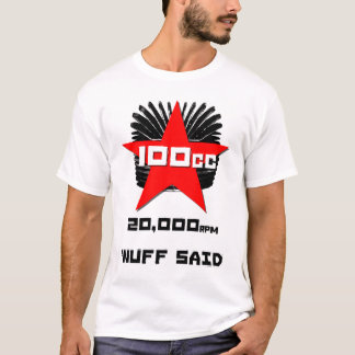 100cc 20.000 rpm 'nuff zei' t-shirt