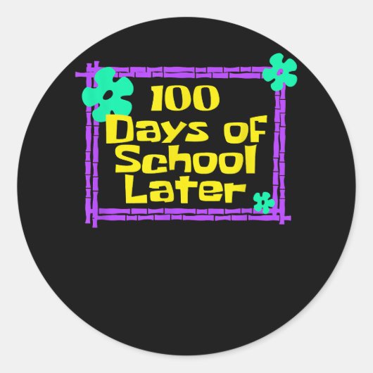 100e 100 dagen school Later 100e schooldag Ronde Sticker (Voorkant)