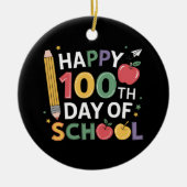 100e dag leerkrachten 100 dagen lang keramisch ornament (Voorkant)