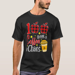 100e Dag School 100 Dagen Koffie En Chaos Thee T-shirt