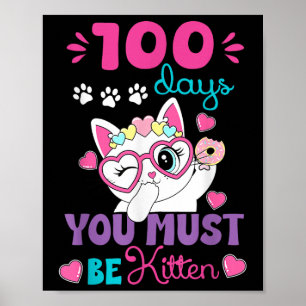 100e Dag Schoolkat 100 Dagen School Je Moet B Poster