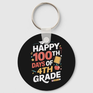 100e Dag van de 4e klas studenten leraar 100 dagen Sleutelhanger