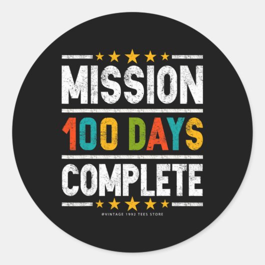 100e dag van school Shirten missie 100 dagen compl Ronde Sticker (Voorkant)
