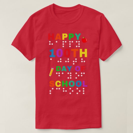 100e dag van schoolbraille visueel impaire t-shirt (Design voorkant)