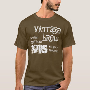100e verjaardag 1915 of een jaar Brew B100a T-shirt