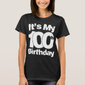 100e verjaardag. Het is mijn 100e verjaardag 100 j T-shirt (Voorkant)