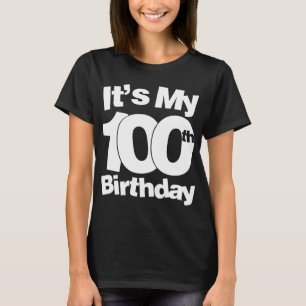 100e verjaardag. Het is mijn 100e verjaardag 100 j T-shirt