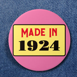 100e verjaardagsfeestje geboren 1924 90 pin ronde button 7,6 cm