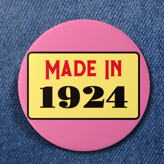 100e verjaardagsfeestje geboren 1924 90 pin ronde button 7,6 cm