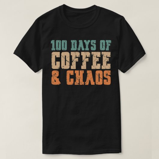  100ste dag 100 dagen van Coffee Chaos School T-shirt (Design voorkant)