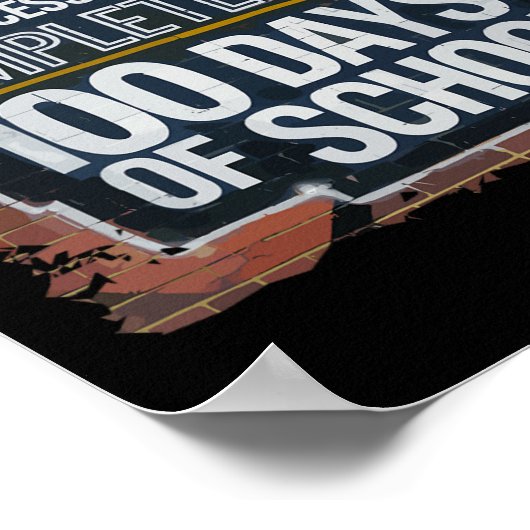 100ste dag Graffiti Graffiti 100 dagen voltooid Poster (Hoek)