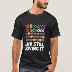 100ste dag van school en nog steeds van het leuk v t-shirt