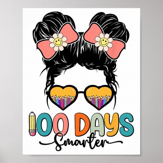 100ste dag van school meisjes Messy Bun 100 dagen  Poster (Voorkant)