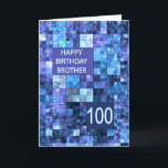 100th Birthday Brother, Blue Squares, Kaart<br><div class="desc">100e verjaardagskaart voor een broer. Ik wil graag jarig worden met een elegante kaart. Blauwe en paarse vierkantjes maken samen een coole masculine verjaardagskaart.</div>