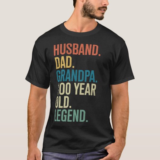100th Birthday Husband Dad Grandpa Year Old Legend T-shirt (Voorkant)
