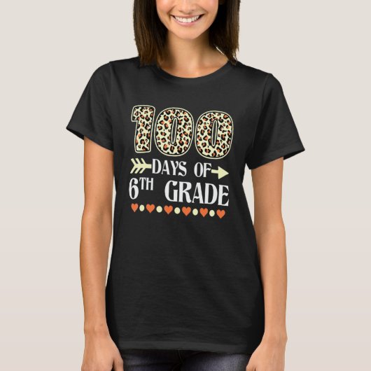 100th Day Of 6th Grade Teachers 100 Days Of School T-shirt (Voorkant)