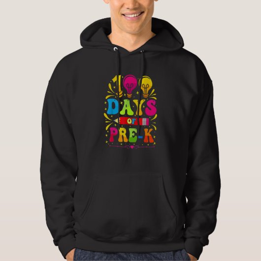100th Day Of Pre K  100 Days School Teachers Stude Hoodie (Voorkant)