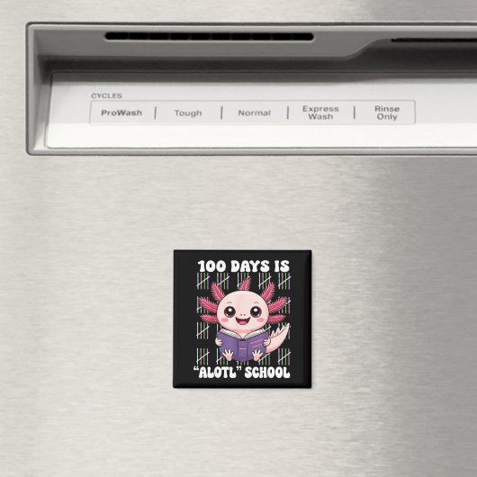 100th Day Of School 100 Days Is Alotl School Axolo Magneet (Insitu (Vaatwasser))