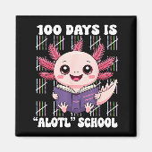 100th Day Of School 100 Days Is Alotl School Axolo Magneet (Voorkant)