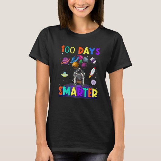 100th Day Of School 100 Days Smarter Space Astrona T-shirt (Voorkant)