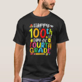 100th Day Of School 4th Grade Teacher Student 100  T-shirt (Voorkant)